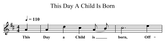 This Day A Child Is Born - staff notation