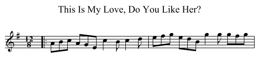 This Is My Love, Do You Like Her? - staff notation