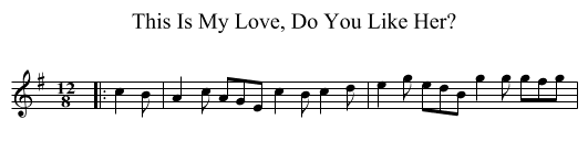This Is My Love, Do You Like Her? - staff notation