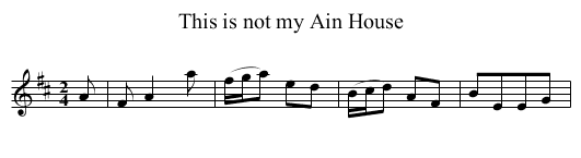 This is not my Ain House - staff notation