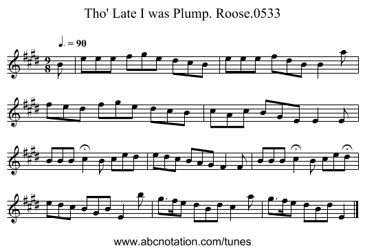 Tho' Late I was Plump. Roose.0533 - staff notation