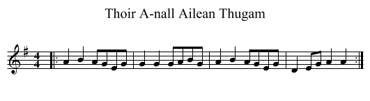 Thoir A-nall Ailean Thugam - staff notation