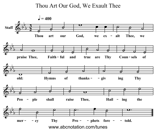 Thou Art Our God, We Exault Thee - staff notation