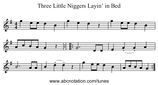 Three Little Niggers Layin’ in Bed - staff notation