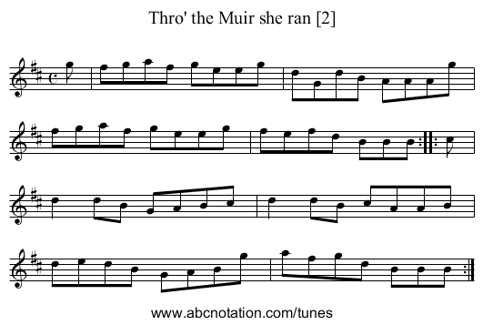 Thro' the Muir she ran [2] - staff notation