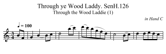 Through ye Wood Laddy. SenH.126 - staff notation