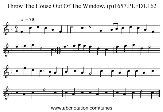Throw The House Out Of The Window. (p)1657.PLFD1.162 - staff notation