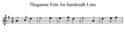 Thugamar Fein An Samhradh Linn - staff notation