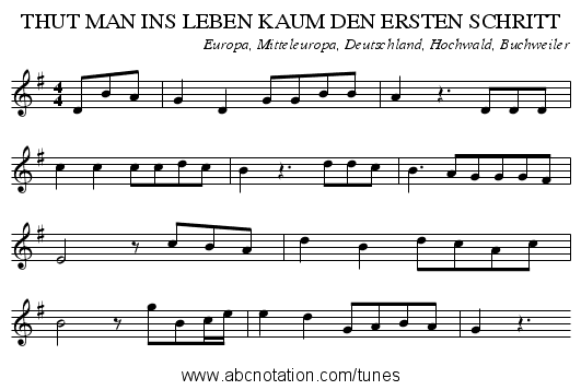 THUT MAN INS LEBEN KAUM DEN ERSTEN SCHRITT - staff notation