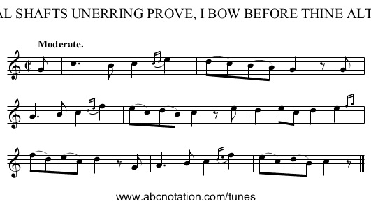 THY FATAL SHAFTS UNERRING PROVE, I BOW BEFORE THINE ALTAR LOVE. - staff notation