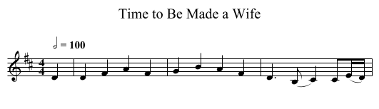 Time to Be Made a Wife - staff notation