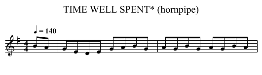 TIME WELL SPENT* (hornpipe) - staff notation