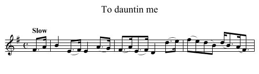 To dauntin me - staff notation