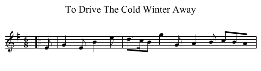 To Drive The Cold Winter Away - staff notation
