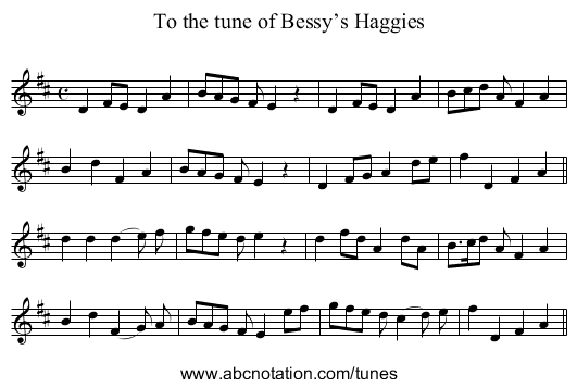 To the tune of Bessy’s Haggies - staff notation