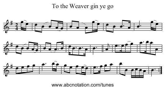 To the Weaver gin ye go - staff notation
