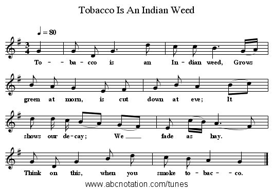 Tobacco Is An Indian Weed - staff notation