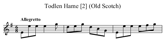 Todlen Hame [2] (Old Scotch) - staff notation