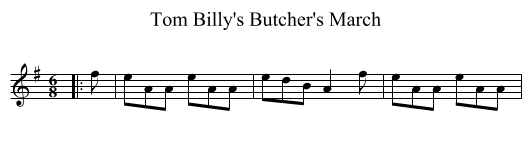 Tom Billy's Butcher's March - staff notation