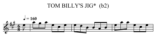 TOM BILLY'S JIG*  (b2) - staff notation