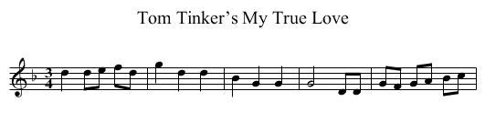 Tom Tinker’s My True Love - staff notation