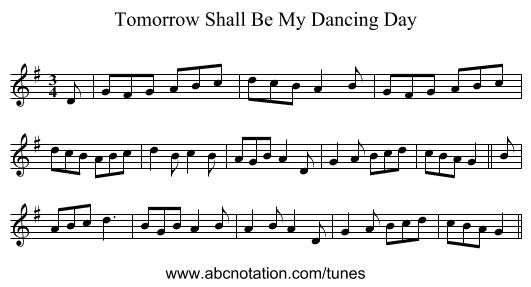 Tomorrow Shall Be My Dancing Day - staff notation