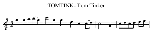 TOMTINK- Tom Tinker - staff notation