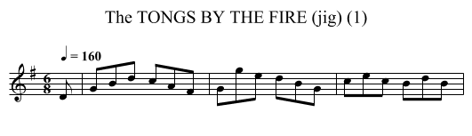 TONGS BY THE FIRE (jig) (1), The - staff notation