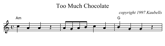Too Much Chocolate - staff notation