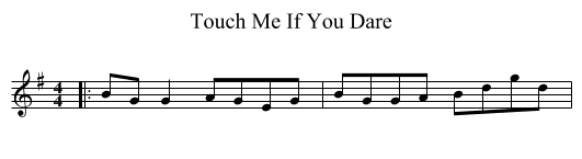 Touch Me If You Dare - staff notation