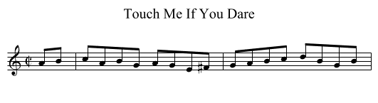 Touch Me If You Dare - staff notation