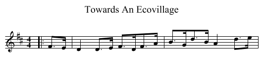 Towards An Ecovillage - staff notation