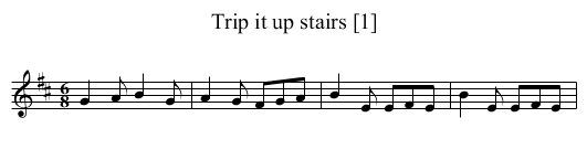 Trip it up stairs [1] - staff notation