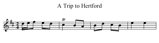Trip to Hertford, A - staff notation
