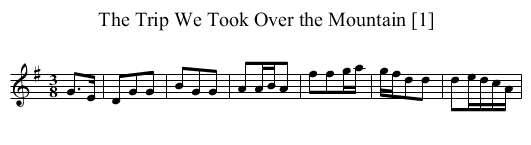 Trip We Took Over the Mountain [1], The - staff notation
