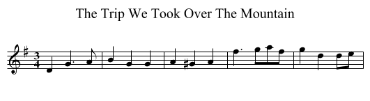 Trip We Took Over The Mountain, The  - staff notation