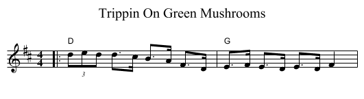 Trippin On Green Mushrooms - staff notation