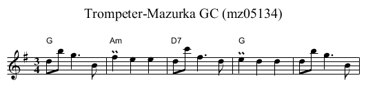 Trompeter-Mazurka GC (mz05134) - staff notation