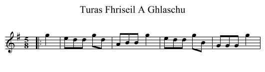 Turas Fhriseil A Ghlaschu - staff notation