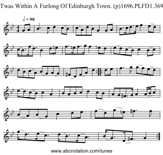 Twas Within A Furlong Of Edinburgh Town. (p)1696.PLFD1.369 - staff notation