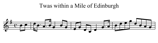 Twas within a Mile of Edinburgh - staff notation
