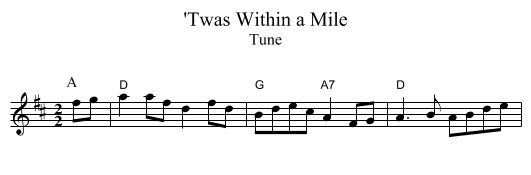 'Twas Within a Mile - staff notation