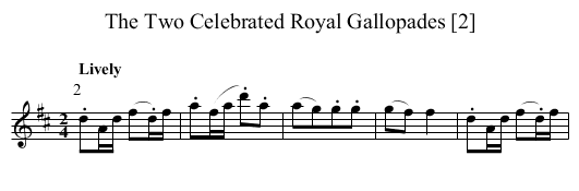 Two Celebrated Royal Gallopades [2], The - staff notation