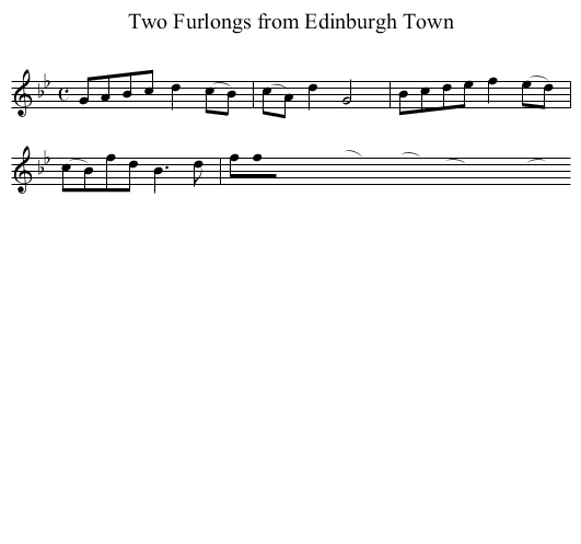 Two Furlongs from Edinburgh Town - staff notation