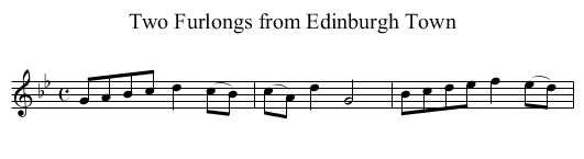 Two Furlongs from Edinburgh Town - staff notation