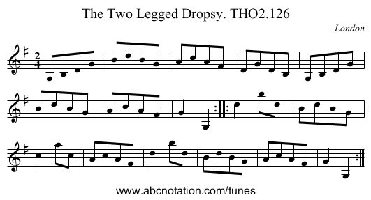 Two Legged Dropsy. THO2.126, The - staff notation