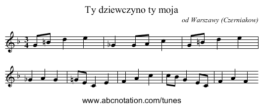 Ty dziewczyno ty moja - staff notation