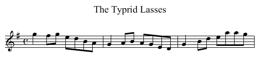 Typrid Lasses, The - staff notation
