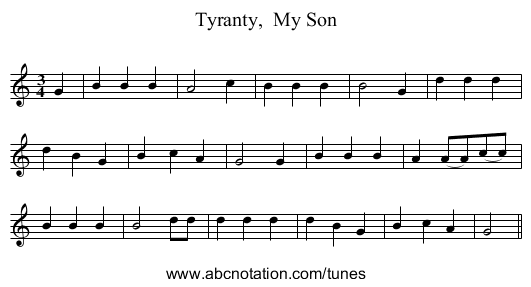 Tyranty,  My Son - staff notation