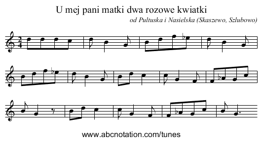 U mej pani matki dwa rozowe kwiatki - staff notation
